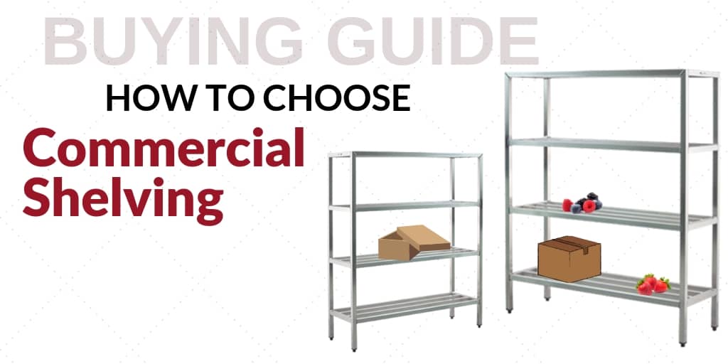 a-guide-to-choosing-commercial-shelving-blog-ckitchen